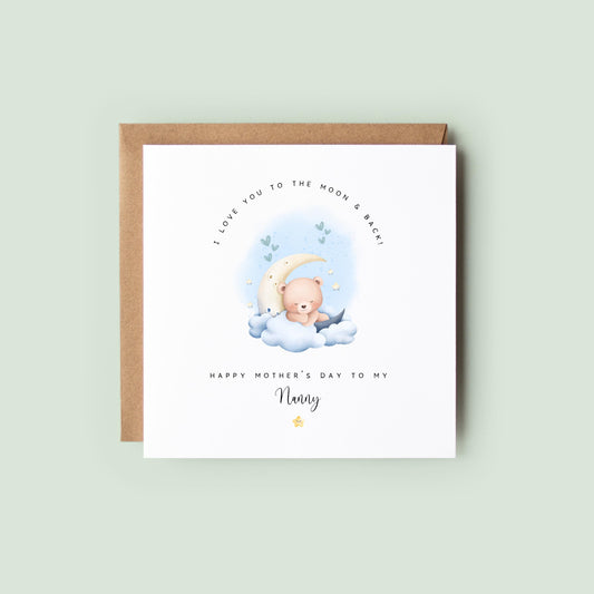Nanny Mother’s Day card with watercolour teddy bear on the moon in clouds, pastel blue sky with stars and hearts, text “I love you to the moon & back” and “Happy Mother’s Day to my Nanny”.