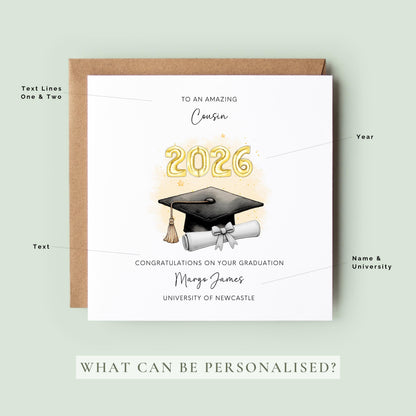 Personalised cousin graduation card featuring a graduation cap, diploma scroll and gold 2026 balloons. Custom graduation card with cousin title, graduate name, university and congratulatory message for university or college graduates.