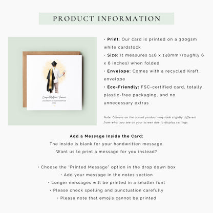 Personalised graduation card featuring a custom male graduate illustration with personalised hair, clothing, robe and sash colours, holding a diploma with university details and graduation year.