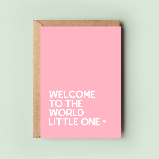 Welcome To The World Little One Card for New Parents